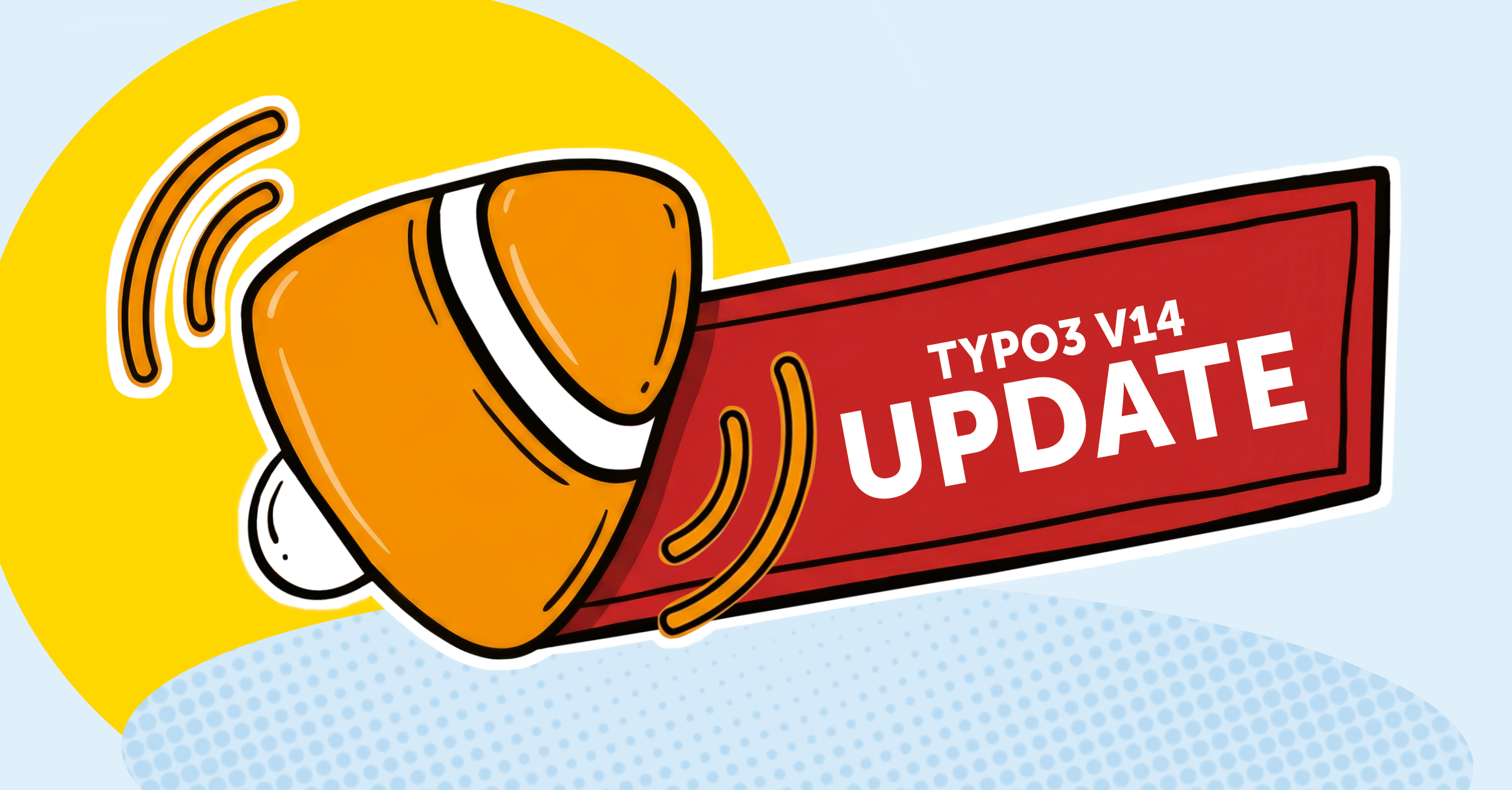 TYPO3 Update auf v14: Was die neue Version für deine Website bringt